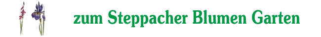 zum Steppacher Blumen Garten